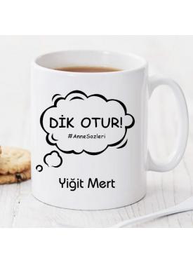 Dik Otur Kişiye Özel Kupa Pi101